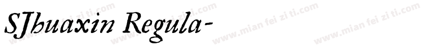 SJhuaxin Regula字体转换